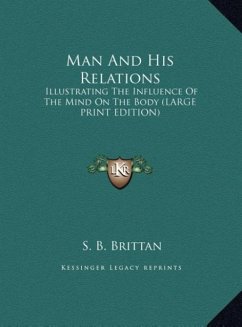 Man And His Relations - Brittan, S. B.
