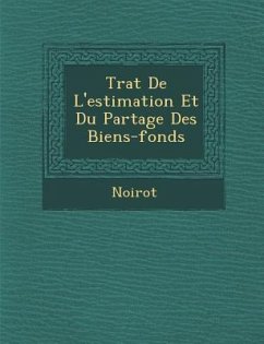 Tra T de L'Estimation Et Du Partage Des Biens-Fonds