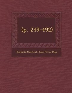(P. 249-492) - Constant, Benjamin; Pages, Jean Pierre