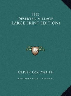 The Deserted Village (LARGE PRINT EDITION)