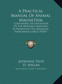 A Practical Manual Of Animal Magnetism