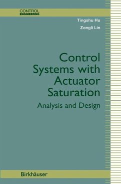 Control Systems with Actuator Saturation - Hu, Tingshu; Lin, Zongli