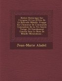 Notice Historique Sur L'Origine Et Les Effets de La Nouvelle M Daille, Frapp E En L'Honneur de L'Immacul E Conception de La Tr S Sainte Vierge, Et G N