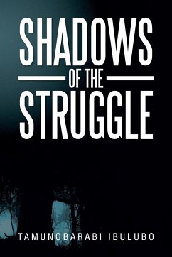 Shadows of the Struggle - Ibulubo, Tamunobarabi