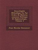 Encyclop�die M�thodique Ou Par Ordre De Mati�res: �conomie Politique Et Diplomatique, Volume 4