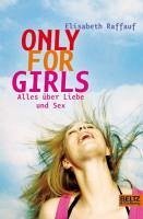 Only For Girls (eBook, ePUB) - Raffauf, Elisabeth