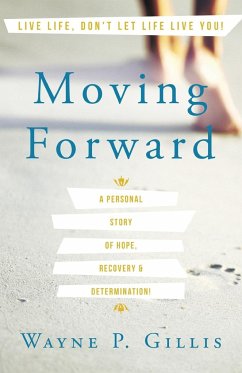 Moving Forward - Gillis, Wayne P.