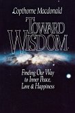 Toward Wisdom Toward Wisdom