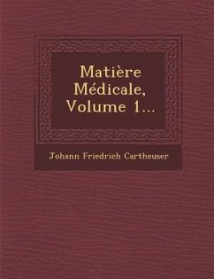 Matière Médicale, Volume 1... - Cartheuser, Johann Friedrich