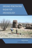 Ground-Penetrating Radar for Archaeology, 3rd Edition