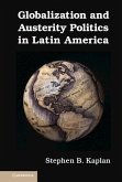 Globalization and Austerity Politics in Latin America