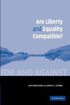 Are Liberty and Equality Compatible? - Narveson, Jan; Sterba, James P.