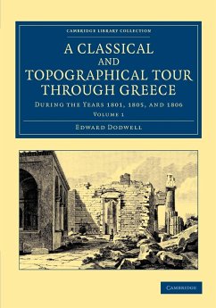 A Classical and Topographical Tour Through Greece - Volume 1 - Dodwell, Edward