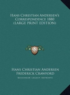 Hans Christian Andersen's Correspondence 1880 (LARGE PRINT EDITION)