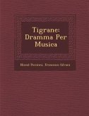 Tigrane: Dramma Per Musica