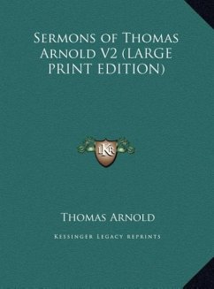 Sermons of Thomas Arnold V2 (LARGE PRINT EDITION) - Arnold, Thomas