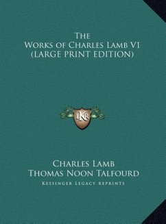 The Works of Charles Lamb V1 (LARGE PRINT EDITION) - Lamb, Charles