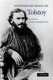 Anniversary Essays on Tolstoy. Edited by Donna Tussing Orwin