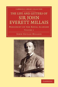 The Life and Letters of Sir John Everett Millais - Volume 1 - Millais, John Guille