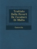 Trattato Della Povert de Cavalieri Di Malta