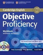 Objective Proficiency Workbook Without Answers with Audio CD - Sunderland, Peter; Whettem, Erica