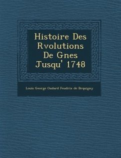 Histoire Des R Volutions de G Nes Jusqu' 1748