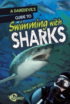 A Daredevil's Guide to Swimming with Sharks - Leavitt, Amie Jane