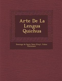 Arte De La Lengua Quichua - Platzmann, Julius
