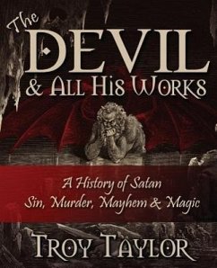 Devil and All His Works - Taylor, Troy