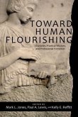 Toward Human Flourishing