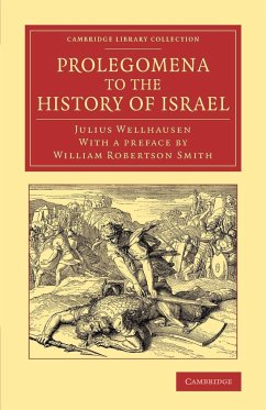 Prolegomena to the History of Israel - Wellhausen, Julius