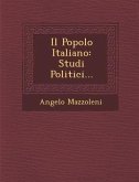 Il Popolo Italiano: Studi Politici...