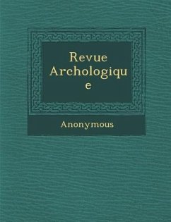 Revue Arch Ologique - Anonymous