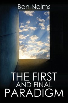 The First and Final Paradigm - Nelms, Ben