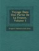 Voyage Dans Une Partie de La France, Volume 1