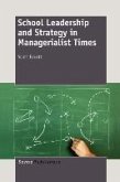 School Leadership and Strategy in Managerialist Times