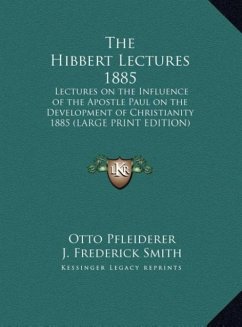 The Hibbert Lectures 1885 - Pfleiderer, Otto