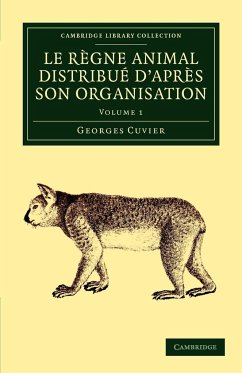 Le Regne Animal Distribue D'Apres Son Organisation - Volume 1 - Cuvier, Georges Baron