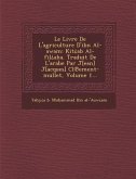 Le Livre de L'Agriculture D'Ibn Al-Awam: Kit AB Al-Fil A A. Traduit de L'Arabe Par J[ean] J[acques] CL Ement-Mullet, Volume 1...