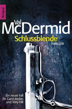 Schlussblende / Tony Hill & Carol Jordan Bd.2 (eBook, ePUB) - McDermid, Val