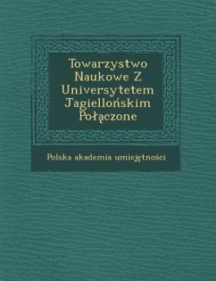 Towarzystwo Naukowe Z Universytetem Jagiellońskim Polączone - Umiej&