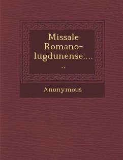 Missale Romano-Lugdunense...... - Anonymous