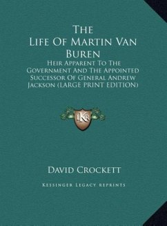 The Life Of Martin Van Buren - Crockett, David