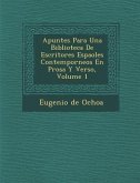 Apuntes Para Una Biblioteca De Escritores Espa�oles Contempor�neos En Prosa Y Verso, Volume 1