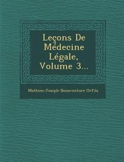 Leçons De Médecine Légale, Volume 3... - Orfila, Mathieu-Joseph-Bonaventure