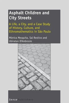 Asphalt Children and City Streets - Mesquita, Monica; Restivo, Sal; D'Ambrosio, Ubiratan