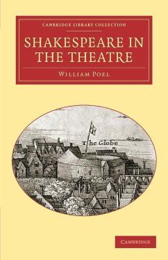 Shakespeare in the Theatre - Poel, William