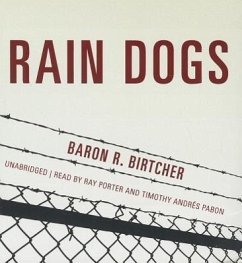 Rain Dogs - Birtcher, Baron R.