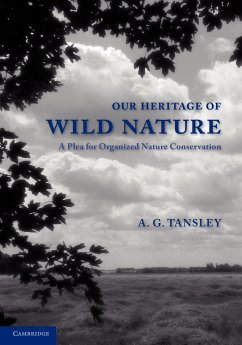 Our Heritage of Wild Nature. by Arthur George Tansley - Tansley, Arthur George; Tansley, A. G.