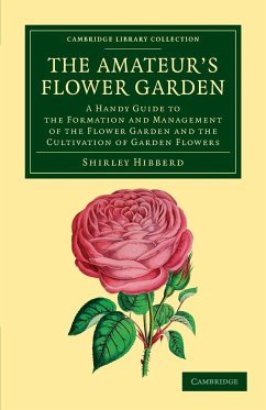 The Amateur's Flower Garden - Hibberd, Shirley